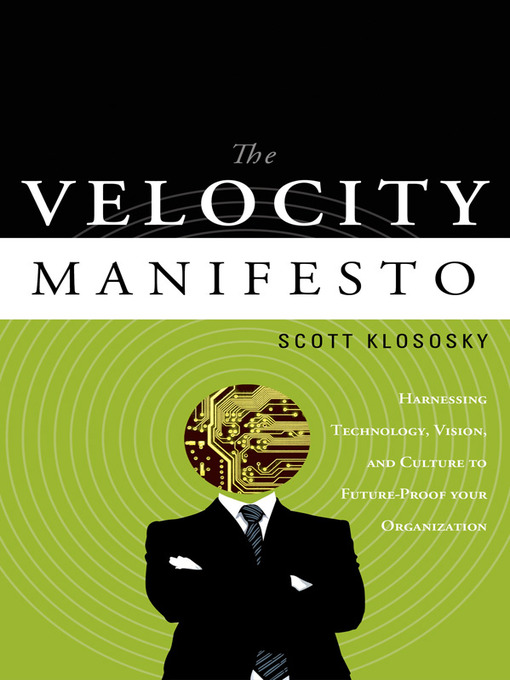 Title details for The Velocity Manifesto by Scott Klososky - Available